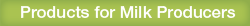 Produkte für Milcherzeuger